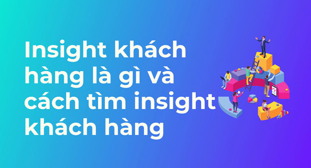 insight-khach-hang-la-gi-3